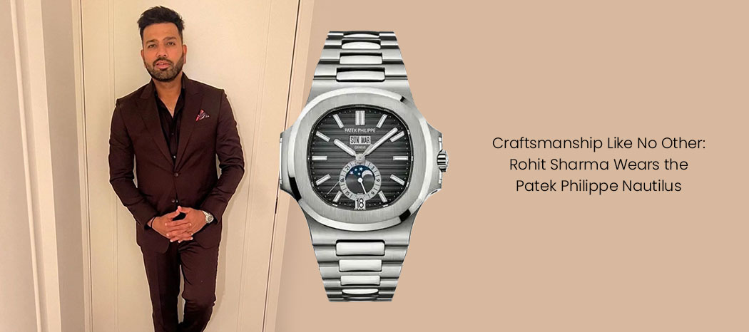 Rohit Sharma in Patek Philippe Nautilus