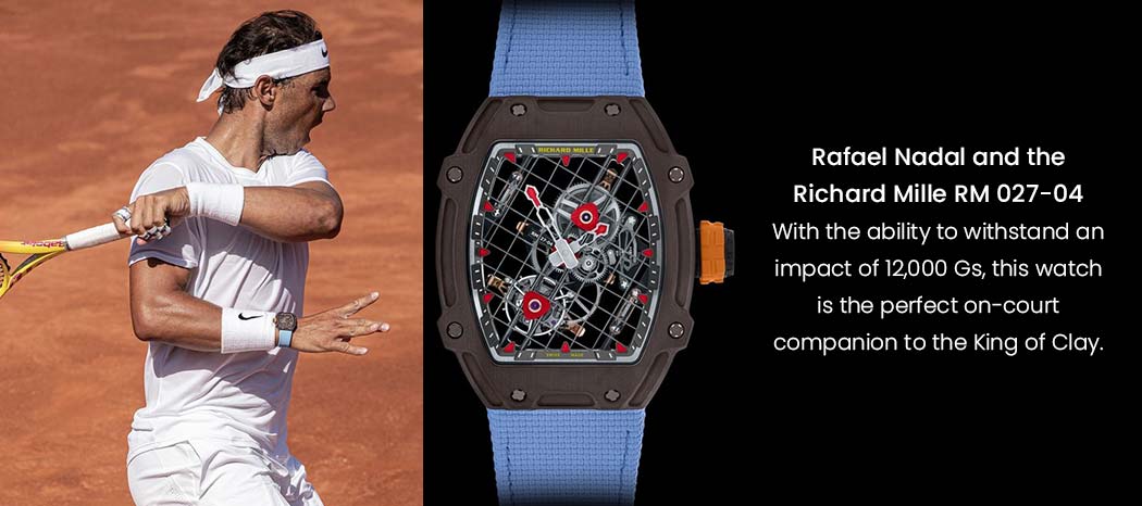 With the ability to withstand an impact of 12,000 Gs, this watch is the perfect on-court companion to the King of Clay.