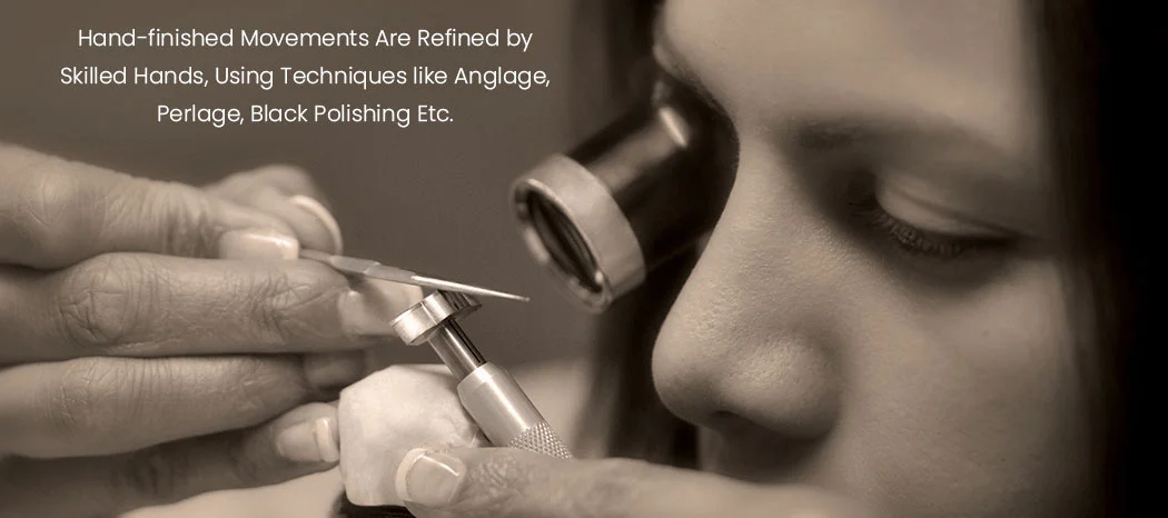 The Craftsmanship of Hand-Finished Movements