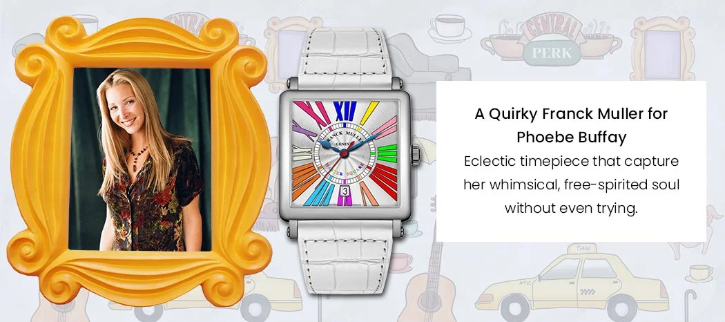 A Quirky Franck Muller for Phoebe Buffay