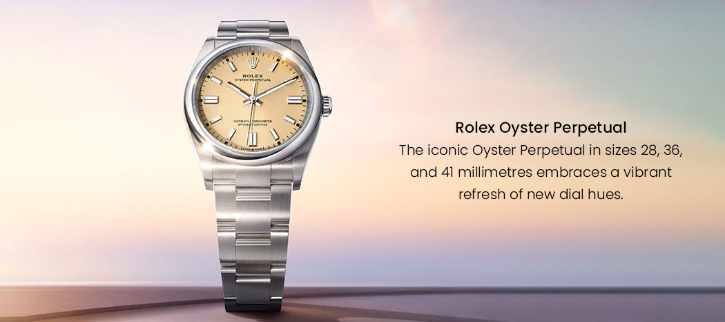 Rolex Oyster Perpetual – Fresh Dial Tones