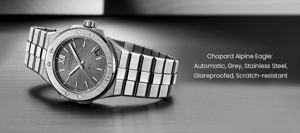 Chopard Alpine Eagle: 
Automatic, Grey, Stainless Steel, Glareproofed, Scratch-resistant