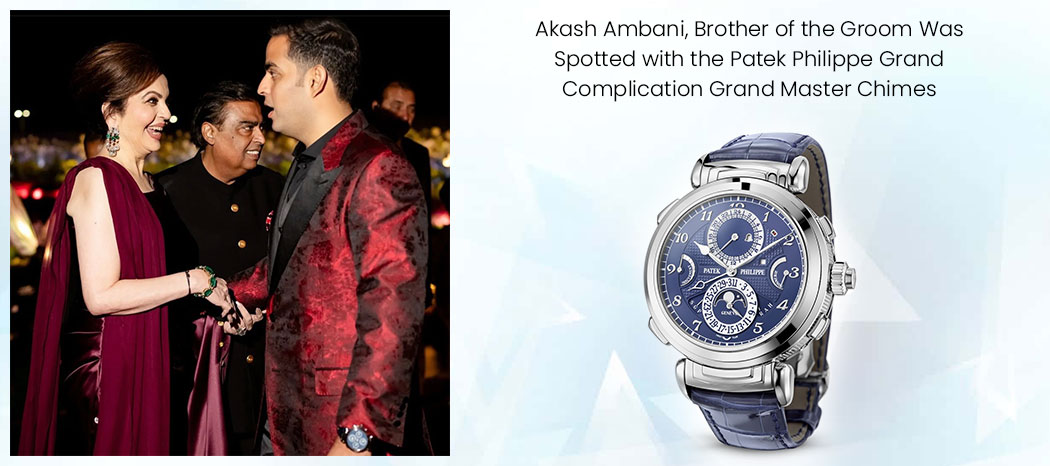 Akash Ambani, Patek Philippe Grand Complication Grand Master Chimes