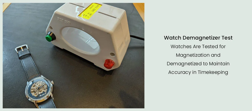 Watch Demagnetizer Test / Demagnetization Test