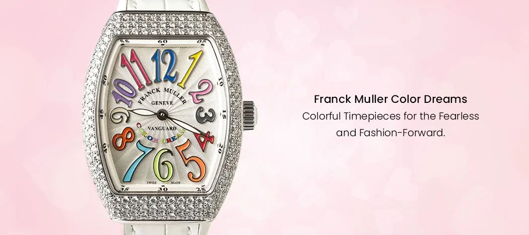 Franck Muller Color Dreams