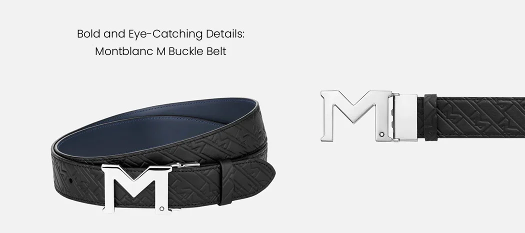 Bold and Eye-Catching Details: Montblanc M Buckle Belt