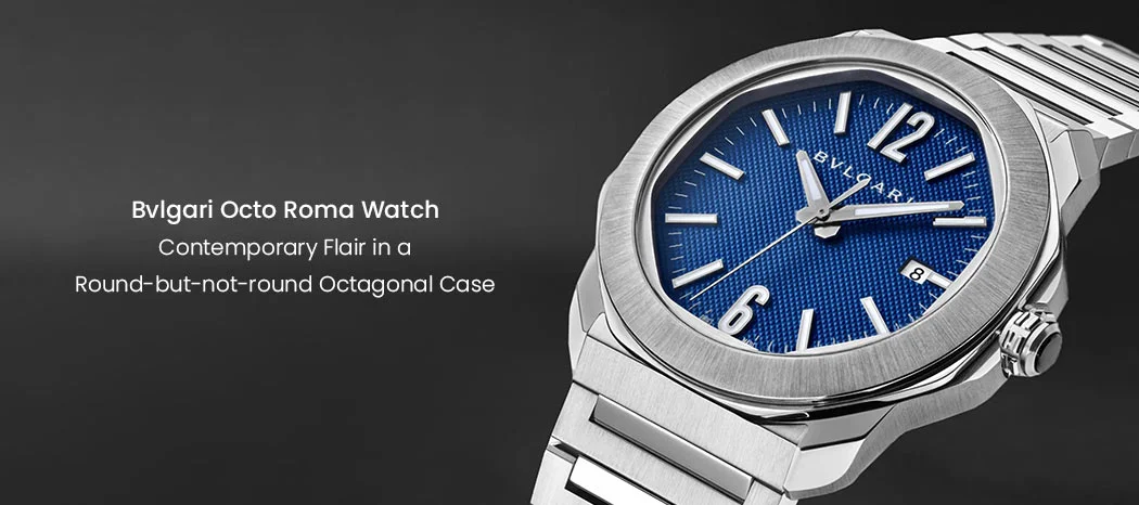 Bvlgari Octo Roma Watch