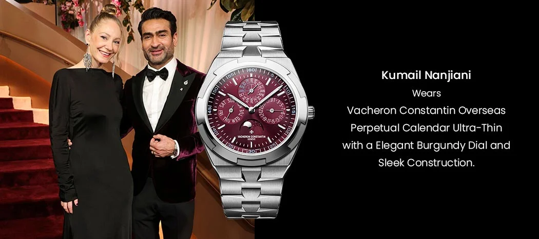 Kumail Nanjiani - Vacheron Constantin Overseas Perpetual Calendar Ultra-Thin